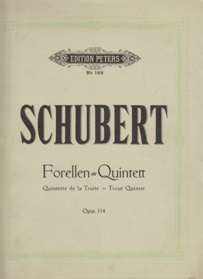 Forellen Quintett op. 114 - Kliknutím na obrázek zavřete