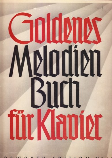 Goldenes Melodien Buch für Klavier - Kliknutím na obrázek zavřete