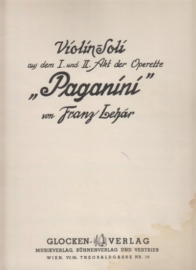 Violin-Soli auf dem Operette Paganini (I. A II. Akt) - Kliknutím na obrázek zavřete