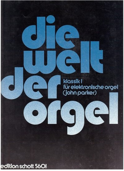 Die Welt der Orgel - Klassik I - Kliknutím na obrázek zavřete