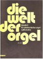 Die Welt der Orgel - Klassik II